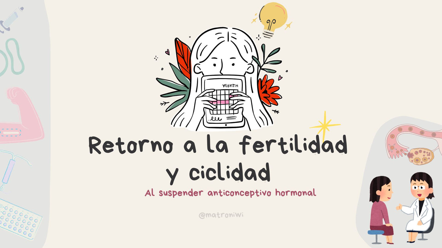 Taller: Retorno a la fertilidad post anticonceptivos hormonales